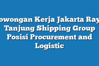 Lowongan Kerja Jakarta Raya Tanjung Shipping Group Posisi Procurement and Logistic