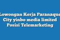 Lowongan Kerja Paranaque City yinbo media limited Posisi Telemarketing