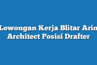 Lowongan Kerja Blitar Arin Architect Posisi Drafter