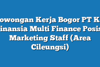 Lowongan Kerja Bogor PT KB Finansia Multi Finance Posisi Marketing Staff (Area Cileungsi)