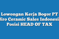 Lowongan Kerja Bogor PT Niro Ceramic Sales Indonesia Posisi HEAD OF TAX