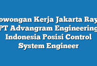 Lowongan Kerja Jakarta Raya PT Advangram Engineering Indonesia Posisi Control System Engineer