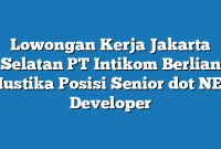 Lowongan Kerja Jakarta Selatan PT Intikom Berlian Mustika Posisi Senior dot NET Developer