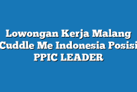 Lowongan Kerja Malang Cuddle Me Indonesia Posisi PPIC LEADER