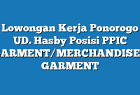 Lowongan Kerja Ponorogo UD. Hasby Posisi PPIC GARMENT/MERCHANDISER GARMENT