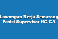 Lowongan Kerja Semarang  Posisi Supervisor HC-GA