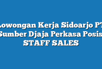 Lowongan Kerja Sidoarjo PT Sumber Djaja Perkasa Posisi STAFF SALES