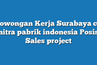 Lowongan Kerja Surabaya cv mitra pabrik indonesia Posisi Sales project