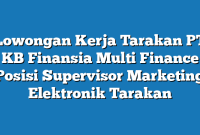 Lowongan Kerja Tarakan PT KB Finansia Multi Finance Posisi Supervisor Marketing Elektronik Tarakan