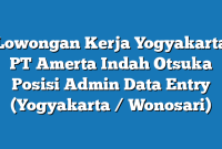 Lowongan Kerja Yogyakarta PT Amerta Indah Otsuka Posisi Admin Data Entry (Yogyakarta / Wonosari)