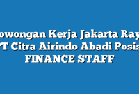 Lowongan Kerja Jakarta Raya PT Citra Airindo Abadi Posisi FINANCE STAFF