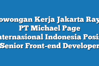 Lowongan Kerja Jakarta Raya PT Michael Page Internasional Indonesia Posisi Senior Front-end Developer