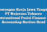 Lowongan Kerja Jawa Tengah PT Nojorono Tobacco International Posisi Finance & Accounting Section Head