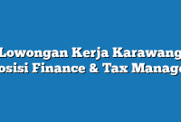 Lowongan Kerja Karawang  Posisi Finance & Tax Manager