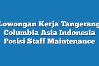 Lowongan Kerja Tangerang Columbia Asia Indonesia Posisi Staff Maintenance