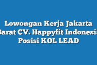 Lowongan Kerja Jakarta Barat CV. Happyfit Indonesia Posisi KOL LEAD