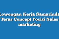 Lowongan Kerja Samarinda Teras Concept Posisi Sales marketing