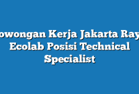 Lowongan Kerja Jakarta Raya Ecolab Posisi Technical Specialist