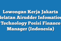 Lowongan Kerja Jakarta Selatan Airudder Infomation Technology Posisi Finance Manager (Indonesia)