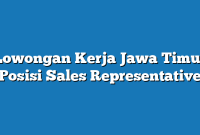 Lowongan Kerja Jawa Timur  Posisi Sales Representative