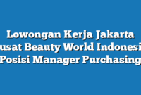 Lowongan Kerja Jakarta Pusat Beauty World Indonesia Posisi Manager Purchasing