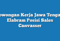 Lowongan Kerja Jawa Tengah Elabram Posisi Sales Canvasser