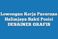 Lowongan Kerja Pasuruan Halimjaya Sakti Posisi DESAINER GRAFIS