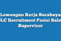 Lowongan Kerja Surabaya SLC Recruitment Posisi Sales Supervisor