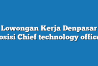 Lowongan Kerja Denpasar  Posisi Chief technology officer