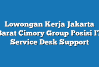 Lowongan Kerja Jakarta Barat Cimory Group Posisi IT Service Desk Support