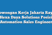 Lowongan Kerja Jakarta Raya Hexa Daya Solutions Posisi Automation Sales Engineer