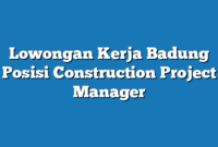 Lowongan Kerja Badung  Posisi Construction Project Manager