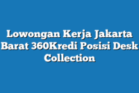 Lowongan Kerja Jakarta Barat 360Kredi Posisi Desk Collection