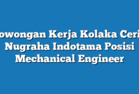 Lowongan Kerja Kolaka Ceria Nugraha Indotama Posisi Mechanical Engineer