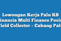 Lowongan Kerja Palu KB Finansia Multi Finance Posisi Field Collector – Cabang Palu