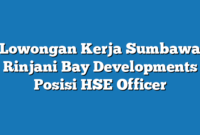 Lowongan Kerja Sumbawa Rinjani Bay Developments Posisi HSE Officer