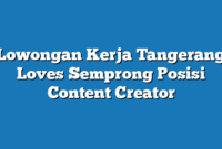 Lowongan Kerja Tangerang Loves Semprong Posisi Content Creator