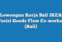 Lowongan Kerja Bali IKEA Posisi Goods Flow Co-worker (Bali)