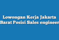 Lowongan Kerja Jakarta Barat  Posisi Sales engineer