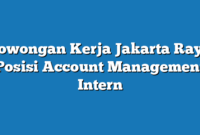 Lowongan Kerja Jakarta Raya  Posisi Account Management Intern