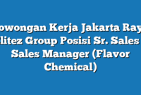 Lowongan Kerja Jakarta Raya Elitez Group Posisi Sr. Sales / Sales Manager (Flavor Chemical)