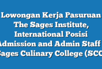 Lowongan Kerja Pasuruan The Sages Institute, International Posisi Admission and Admin Staff – Sages Culinary College (SCC)