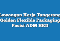 Lowongan Kerja Tangerang Golden Flexible Packaging Posisi ADM HRD