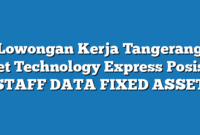 Lowongan Kerja Tangerang Jet Technology Express Posisi STAFF DATA FIXED ASSET