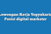 Lowongan Kerja Yogyakarta  Posisi digital marketer