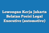 Lowongan Kerja Jakarta Selatan  Posisi Legal Executive (automotive)