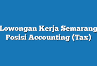 Lowongan Kerja Semarang  Posisi Accounting (Tax)