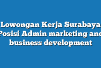 Lowongan Kerja Surabaya  Posisi Admin marketing and business development