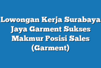 Lowongan Kerja Surabaya Jaya Garment Sukses Makmur Posisi Sales (Garment)