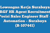 Lowongan Kerja Surabaya RGF HR Agent Recruitment Posisi Sales Engineer Staff – Automation – Surabaya (B-107441)